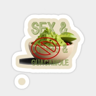 Sex And No Drugs and Guacamole Rock And Roll Quote Sticker